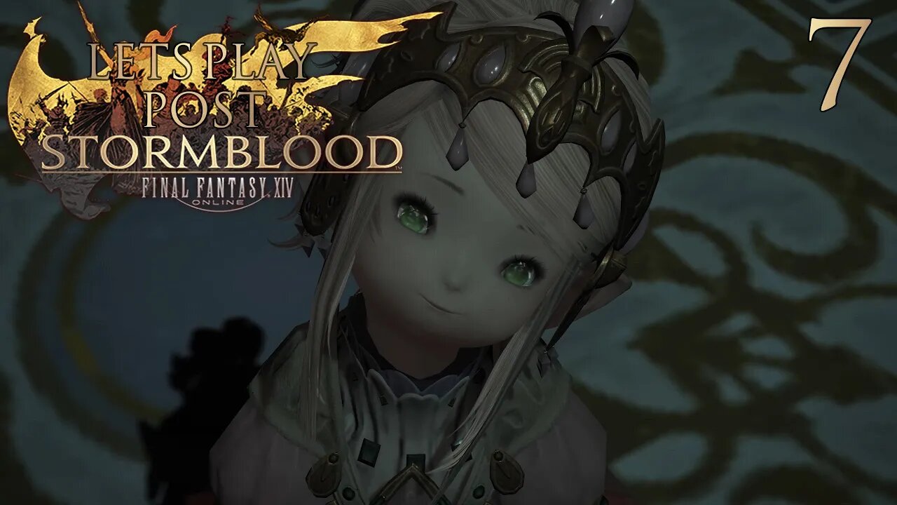 Let's Play Final Fantasy XIV POST STORMBLOOD Ep 7