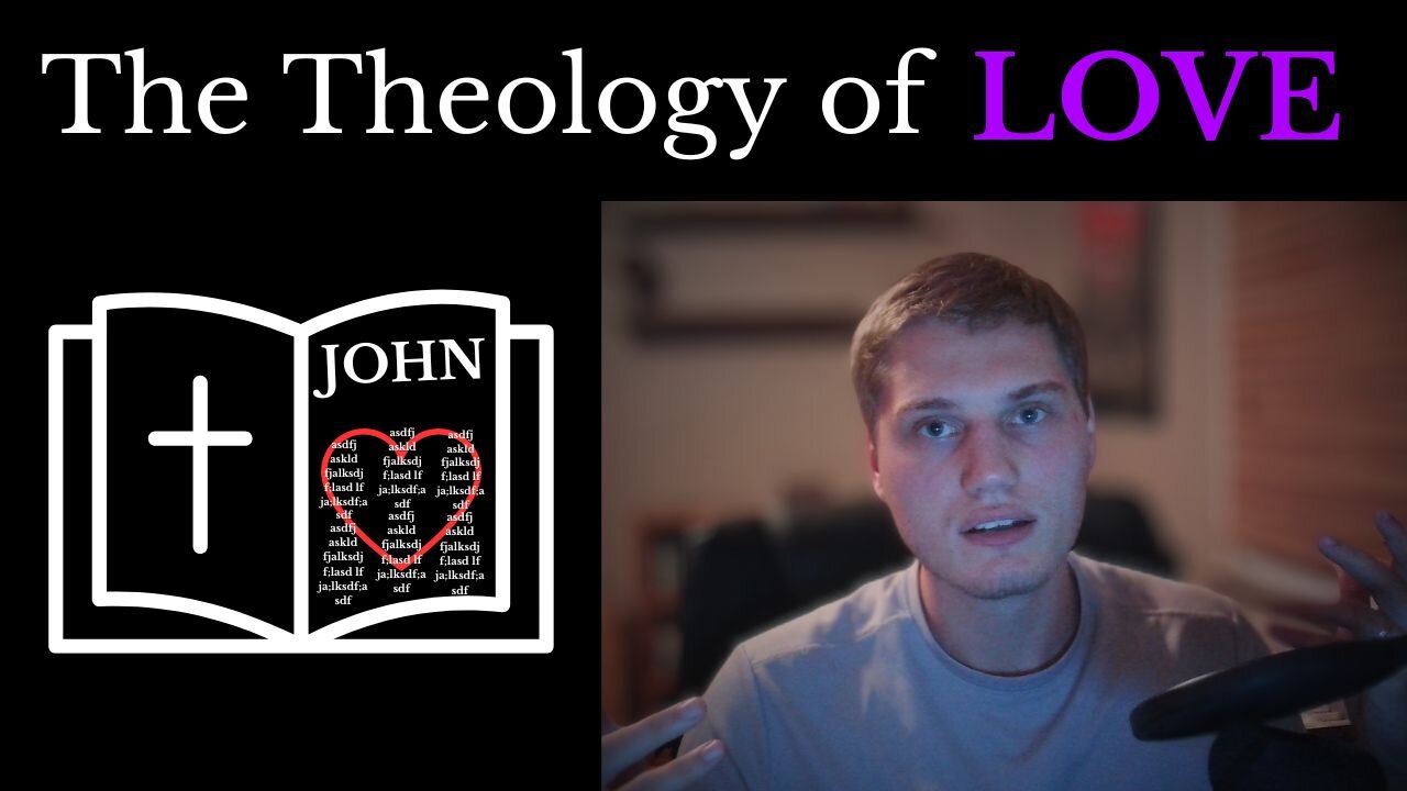 Deep Dive into John's Gospel and its narrative themes of LOVE