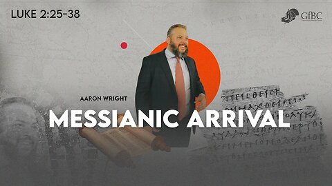 Messianic Arrival l Aaron Wright
