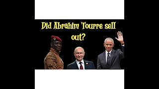 PWL- Did Burkina Faso sold out to Russia?