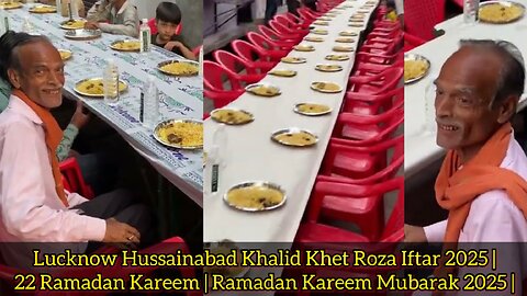 Lucknow Hussainabad Khalid Khet Roza Iftar 2025 | 22 Ramadan Kareem | Ramadan Kareem Mubarak 2025 |