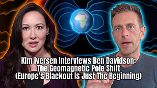 Iversen Interviews Davidson: The Geomagnetic Pole Shift (Europe’s Blackout Is Just The Beginning)
