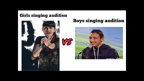 Girls singing in audition🥰 VS Boys singing in audition 😂