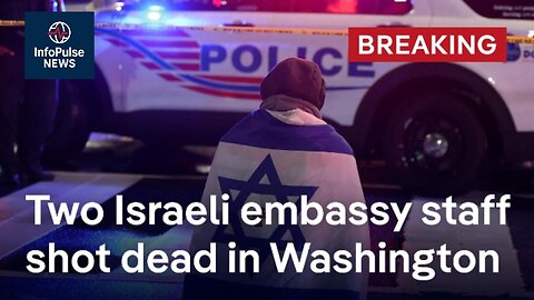 2 Israeli Embassy Staff Gunned Down Outside Jewish Museum in D.C. | InfoPulse News