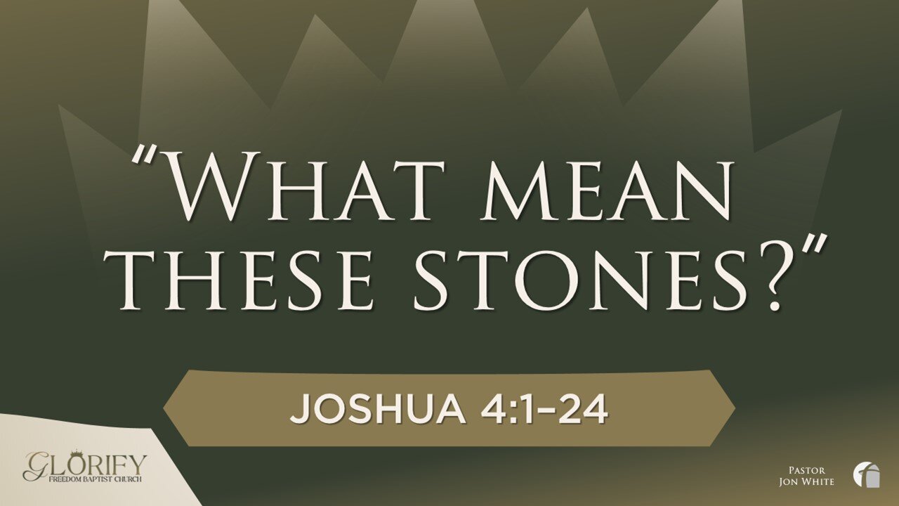 What Mean These Stones?