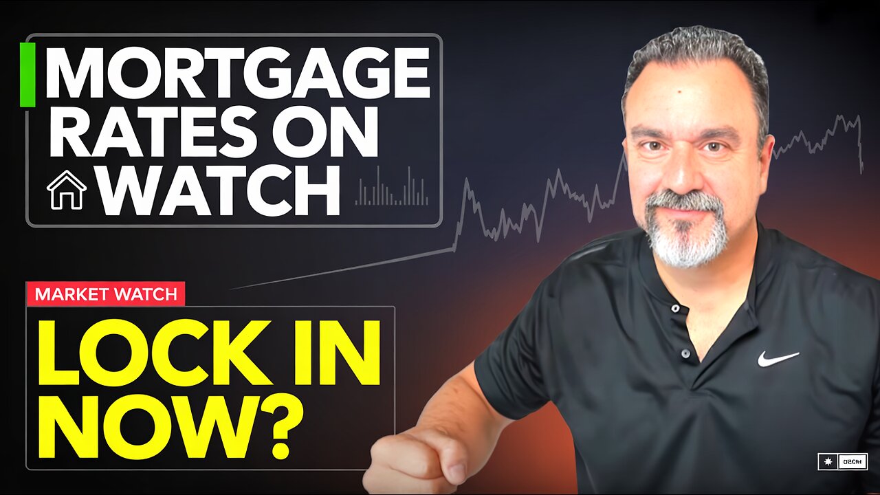 Mortgage Rates on Watch: Is NOW the Moment to Lock In