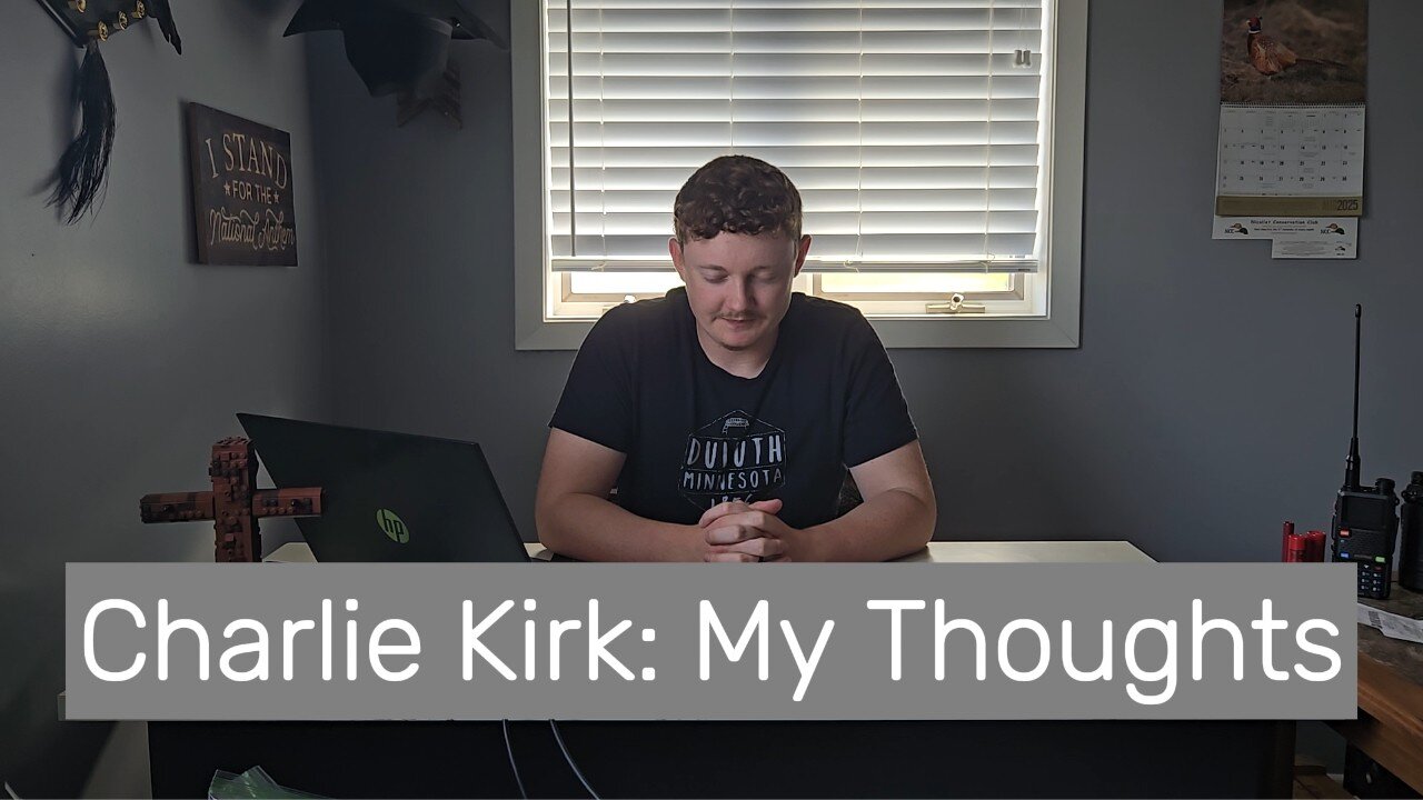 Charlie Kirk: My Thoughts