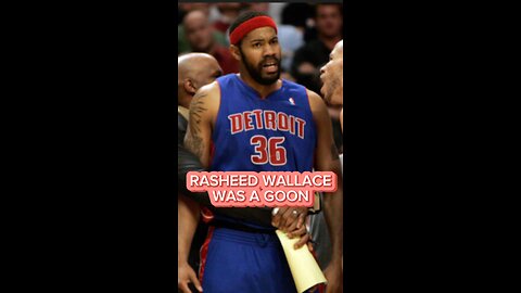 RASHEED WALLACE WAS A GOON 😱