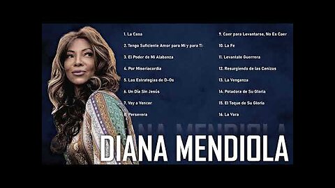 Diana Mendiola - 2 Horas Las Mejores Alabanzas Y Adoración Mix Vol. 12 - Música Cristiana.