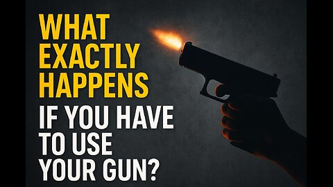 What Exactly Happens If You Have To Use Your Gun?