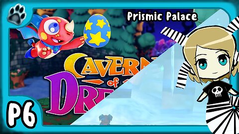 Cavern of Dreams P6 | Prismic Palace