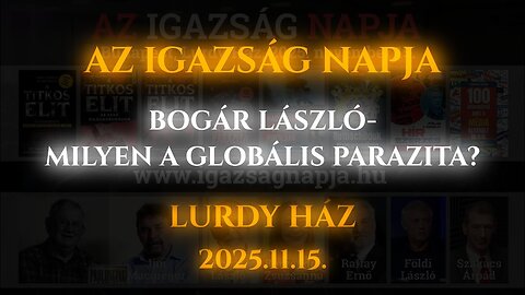 AZ IGAZSÁG NAPJA - Bogár László előadása
