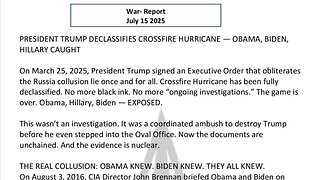 WAR REPORT - JULY 15 2025 - OBAMA HILLARY BIDEN EXPOSED