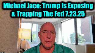 JAC. Trump Is Exposing & Trapping The Fed. 7-22-25-AT-8PM-CST-15-EST