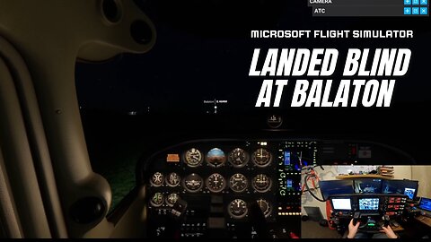 🌑 No Runway Lights! Blind ILS Approach ✈️ MSFS 2020 virtual Cessna 172 into Balaton, Hungary