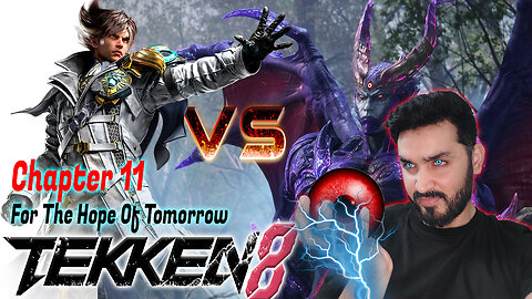 For The Hope Of Tomorrow Chapter 11 Tekken 8