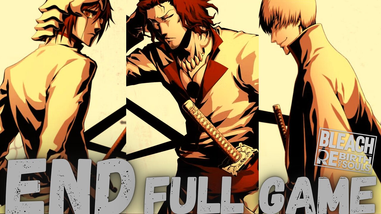 BLEACH REBIRTH OF SOULS (Secret) Gameplay Walkthrough Finale & Secret Ending FULL GAME