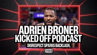 Adrien Broner Kicked Off Cam’ron’s Podcast | Disrespectful Behavior Sparks Backlash