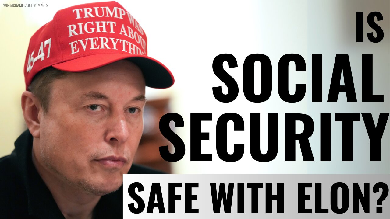 What Elon Musk and DOGE Are Changing in Social Security