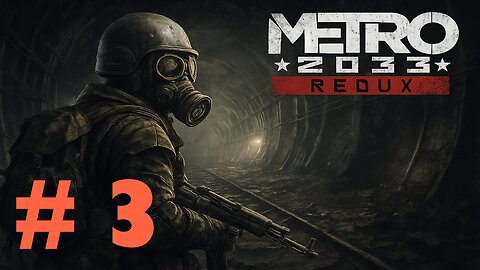 Metro 2033 Redux Ep. 3: Victory at Last! (Twitch Archive)