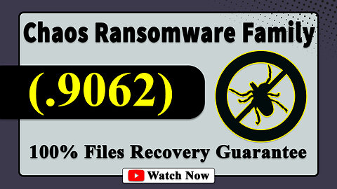 || SOLVED ✅🔘|| 9062 (.9062) Chaos family ransomware virus - removal and decryption