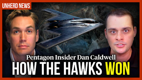 Pentagon Insider Dan Caldwell: How the hawks won
