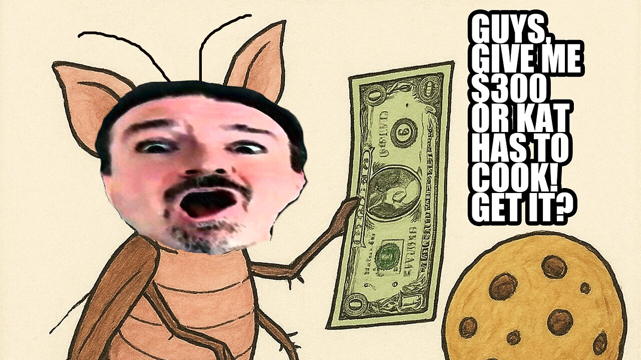 DSP If You Give a Pigroach a Dollar, He Asks For More Money Afterwards During Cronos - 09-20-25