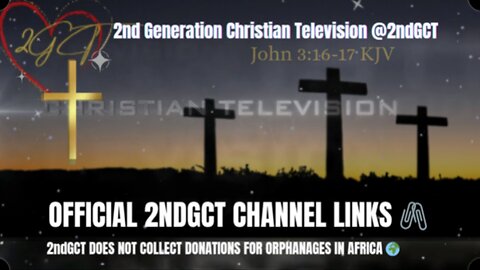 2nd Generation Christian Television @2ndGCT Official Channels #official #viral #newpost #2 #kjv