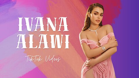 Ivana Alawi Recent Tiktok Videos