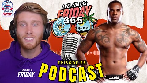 The Journey of a Heavyweight Fighter | Jay Silva | Everyday Is Friday 365 | #96