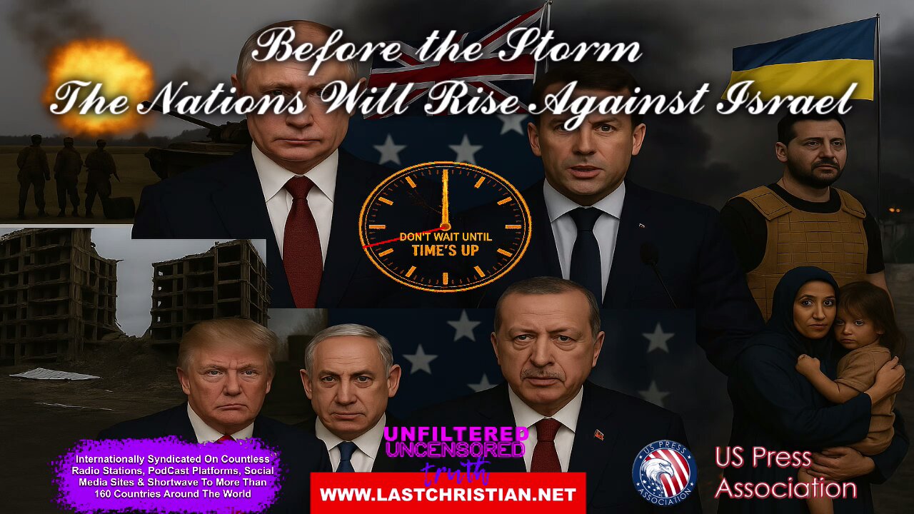 Before The Storm - The Nations Will Rise Against Israe;
