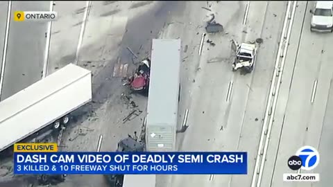 Dashcam Video Captures Deadly Crash On 10 Freeway In Ontario