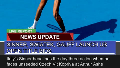 Sinner Swiatek Gauff Launch US Open Title Bids
