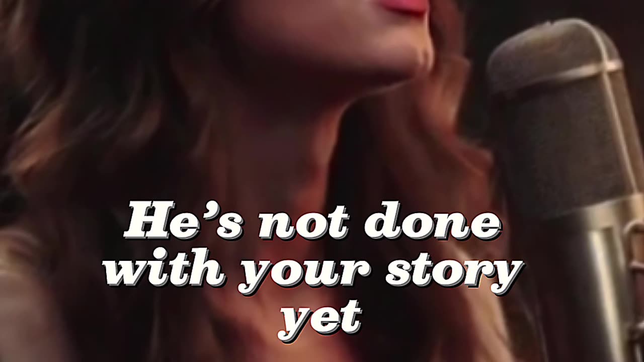 He’s Not Done With Your Story Yet – Worship Clip That Shakes the Soul