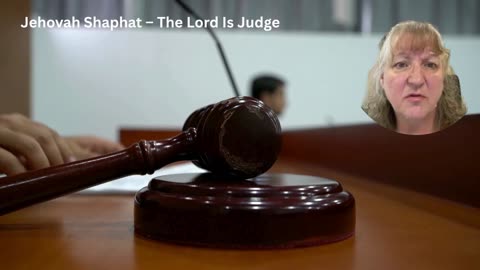 Names of God - Jehovah Shaphat – The Lord Is Judge
