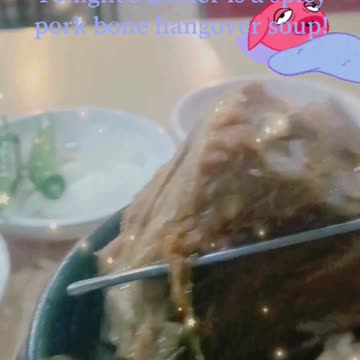 Food) Tonight's dinner is a spicy pork bone hangover soup!