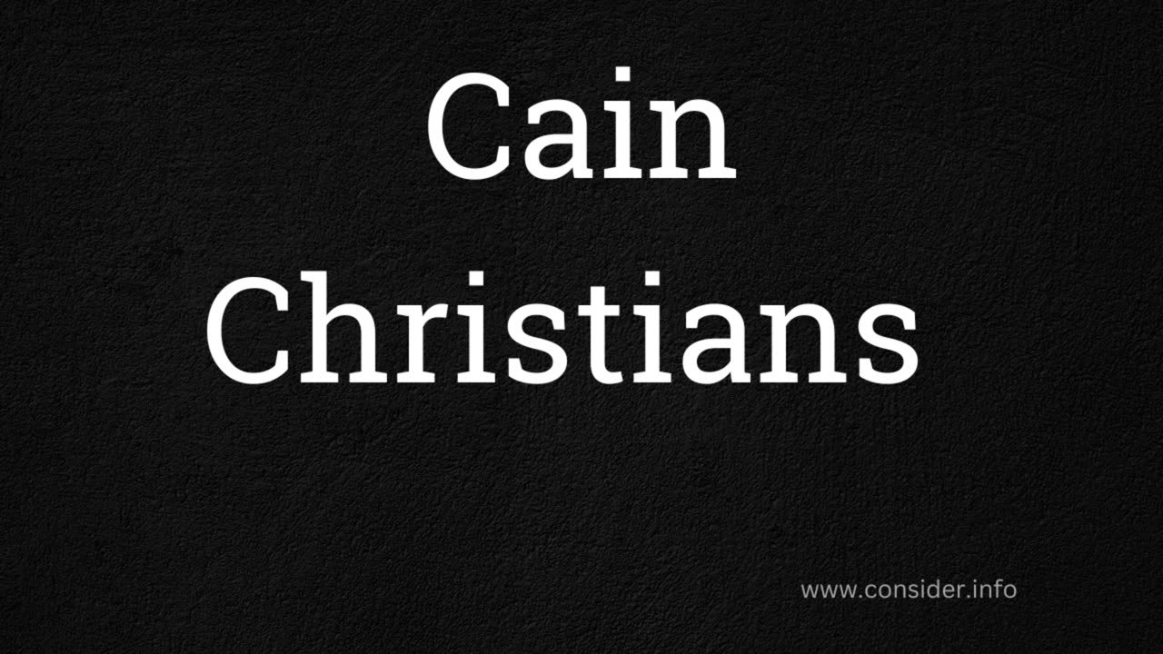 Cain Christian Warning - explained - Prosecutor Bible Study