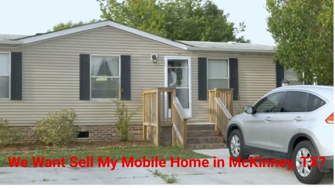 Mobile Home Offers - Sell My Mobile Home in McKinney, TX