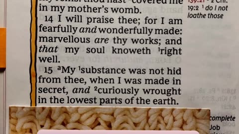 I will praise thee; for I am fearfully and wonderfully made: marvellous are thy works;