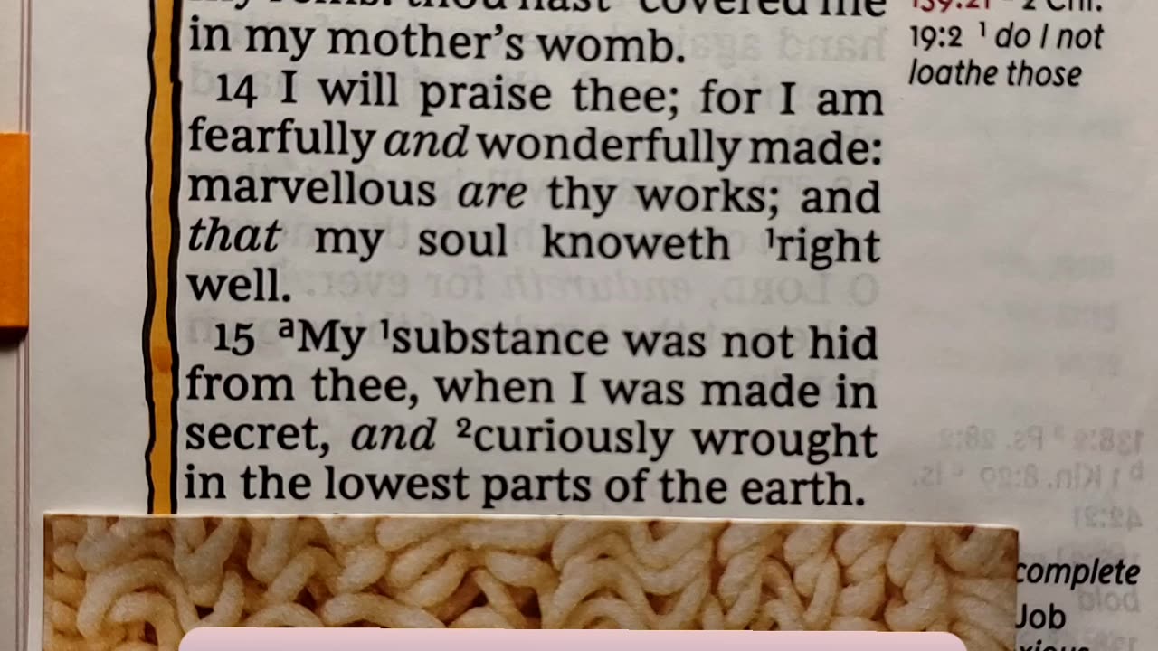 I will praise thee; for I am fearfully and wonderfully made: marvellous are thy works;