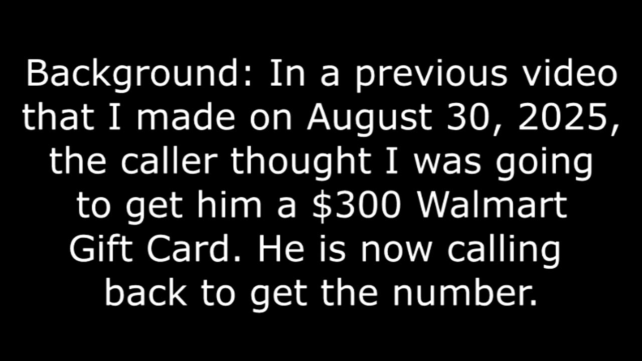 6 Incoming Calls About Alleged $85,000 For Seniors, After Caller Thought I Got A Gift Card, 8/30/25