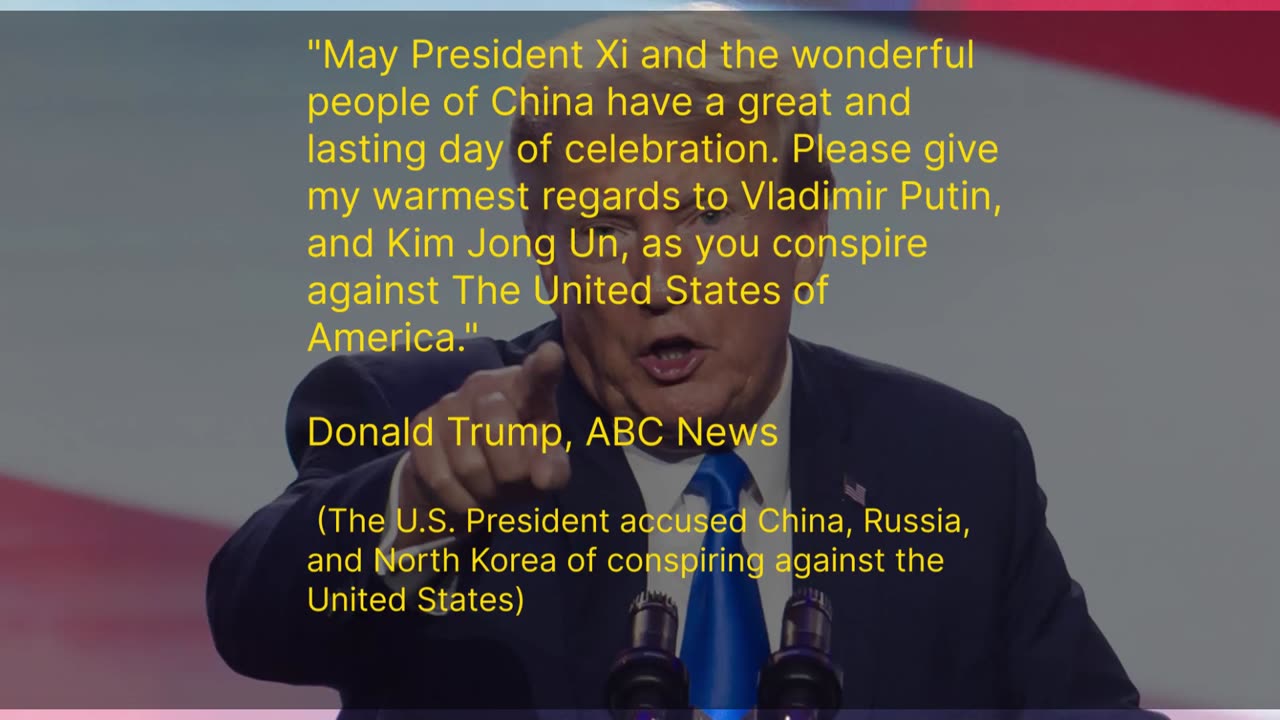 Trump Blasts Beijing Parade: Alleged Conspiracy Against the U.S.