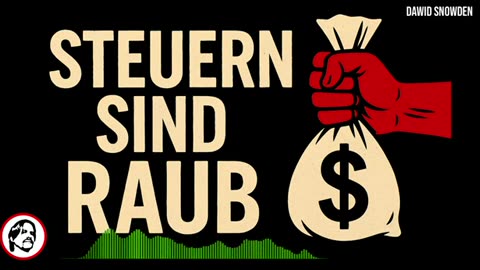⚠️ Steuern sind Raub!