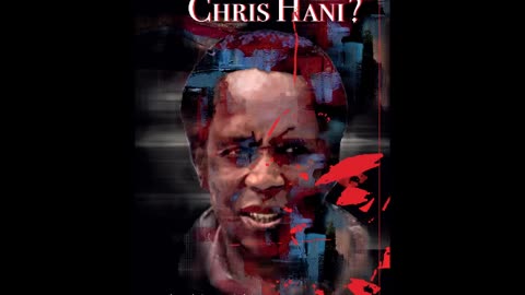 Who Really Killed Chris Hani? 2024 White Supremacists Lockerbie Le Cercle AIDS SAIMR Chris Nicholson