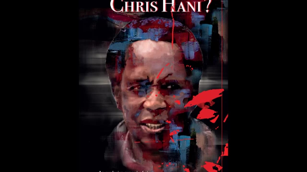 Who Really Killed Chris Hani? 2024 White Supremacists Lockerbie Le Cercle AIDS SAIMR Chris Nicholson