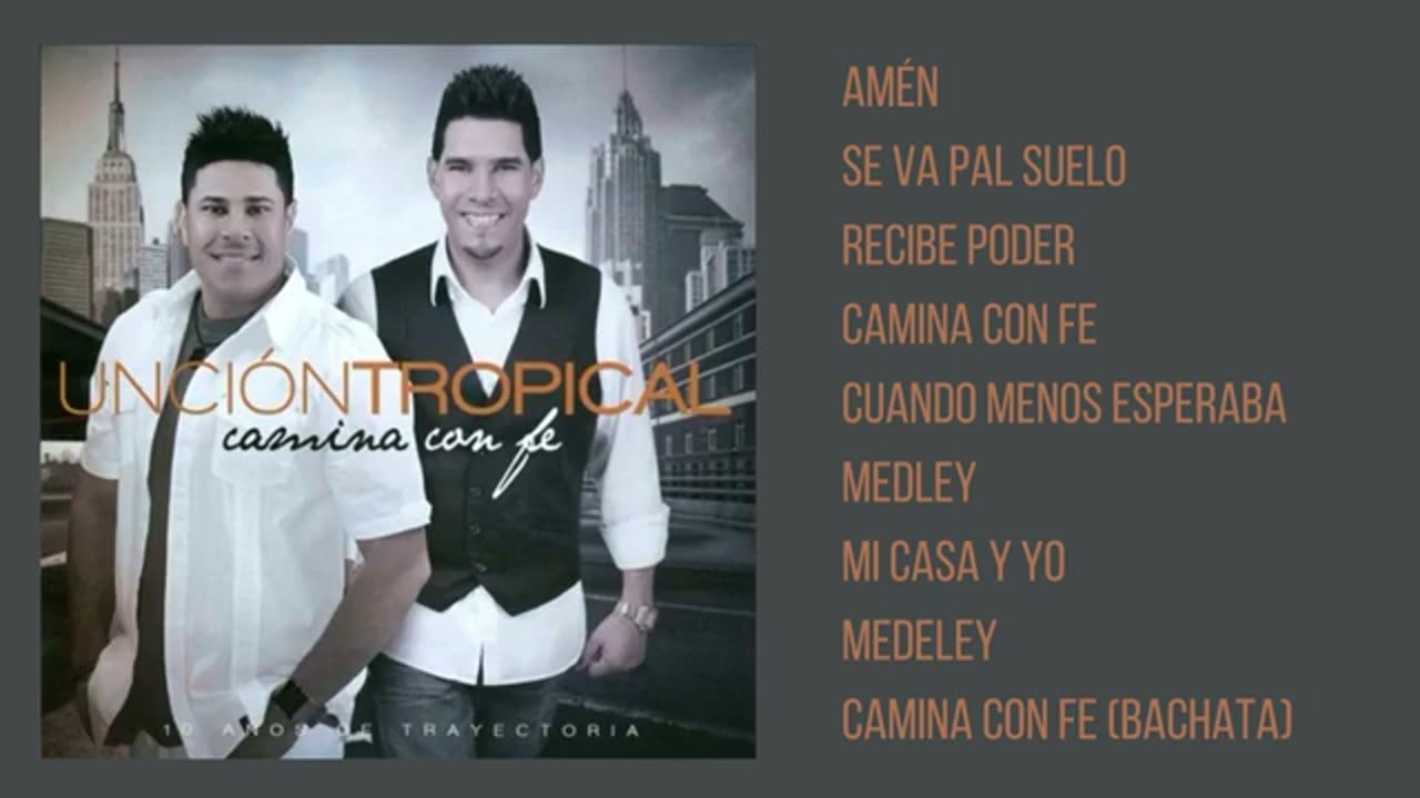 Unción Tropical - Camina con Fe - Album Completo.