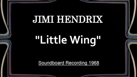 Jimi Hendrix - Little Wing (Live in San Francisco, California October 12, 1968) Soundboard