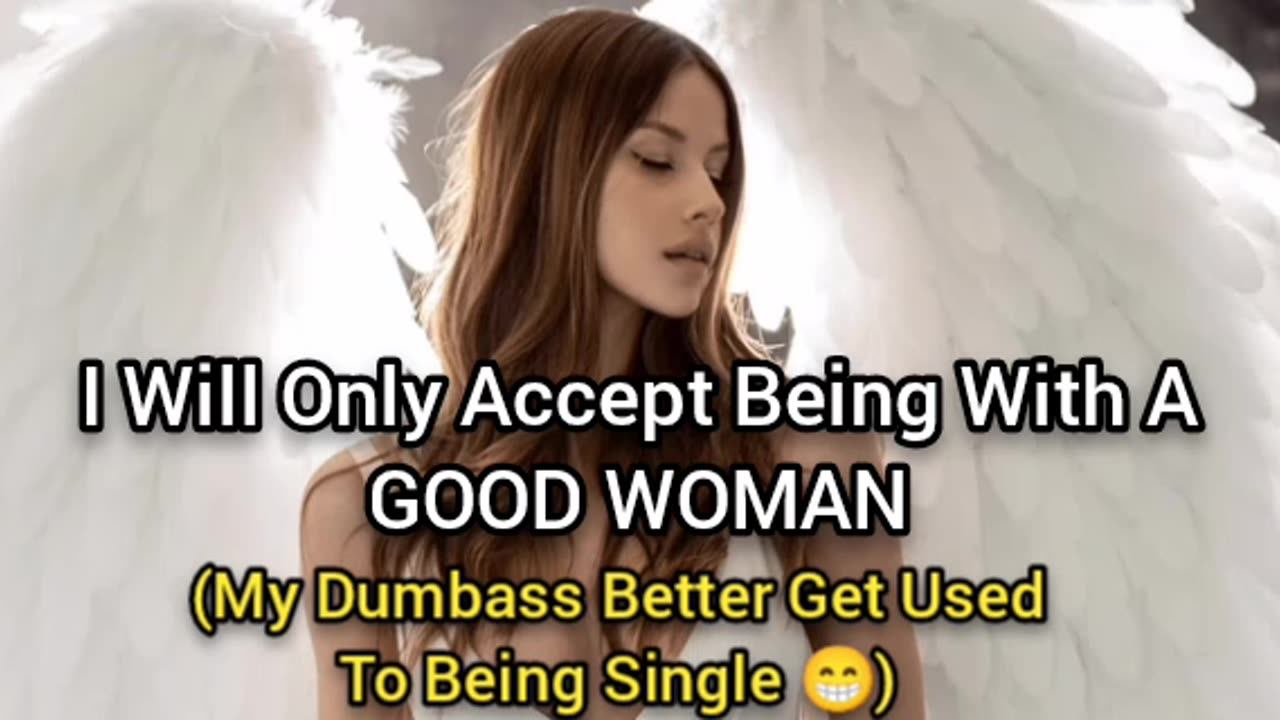 I Will Only Be With A Good Woman (Better Get That Lotion Ready 😁)