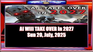 AI Will TAKE OVER in 2027
