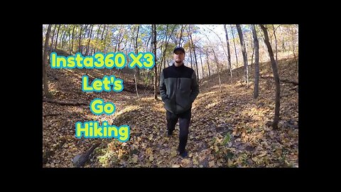 Insta360 X3 (Let's Go Hiking)